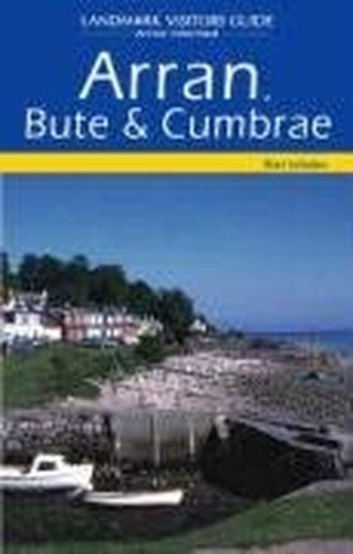 Arran, Bute and Cumbrae