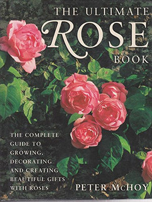 The Ultimate Rose Book