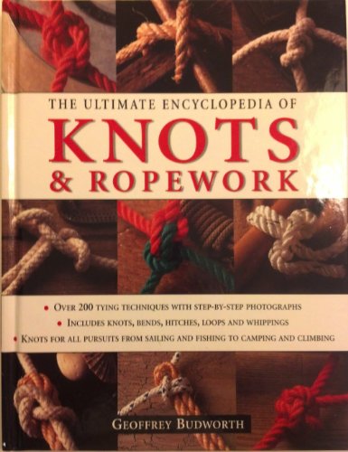 The Complete Guide to Knots and Knot Tying