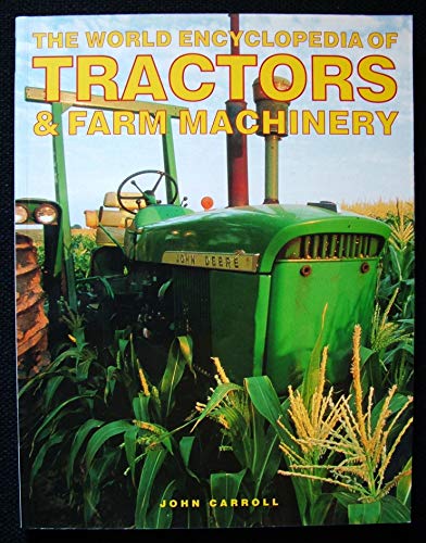 The World Encyclopedia of Tractors and Farm Machinery