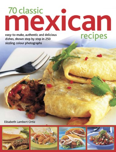 70 Classic Mexican recipes