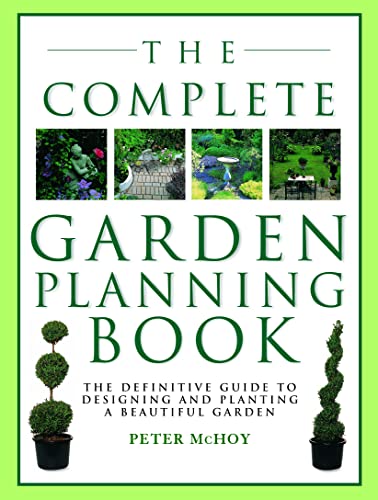 The Complete Garden Planning Book