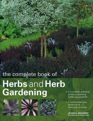 THE COMPLETE BOOK OF HERBS AND HERB GARDENING