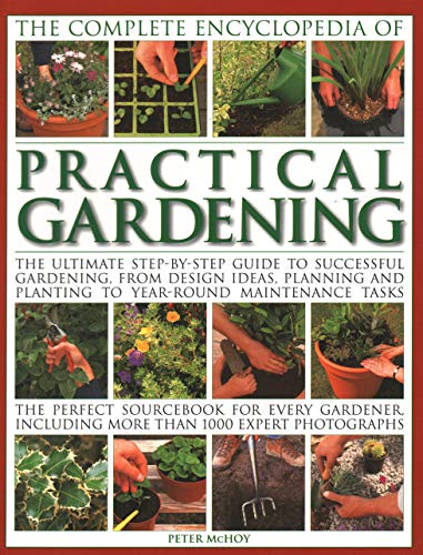 The Practical Gardening, The Complete Encyclopedia of