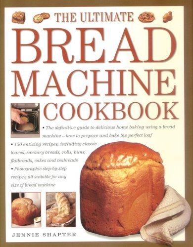 Bread Machine: How to Prepare and Bake the Perfect Loaf
