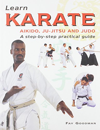 Learn Karate, Aikido, Ju-Jitsu and Judo