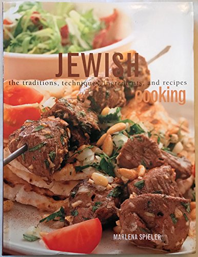 Jewish Cooking The Traditions, Techniques, Ingredients, and Recipes