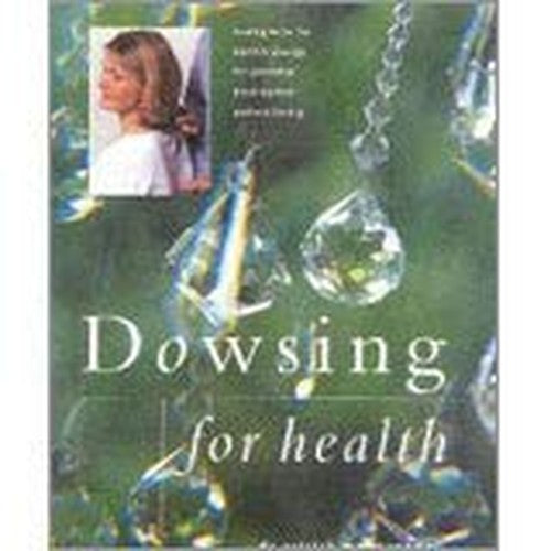 Dowsing for Health