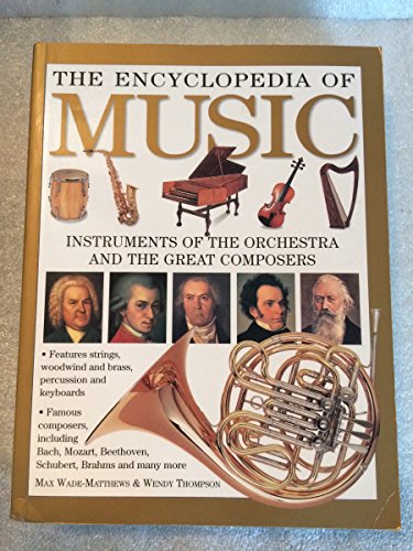 Encyclopedia of Music By Max Wade-Matthews
