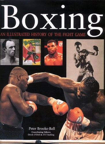 Boxing : An Illustrated History of the Fight Game