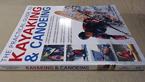 The Practical Guide to Kayaking & Canoeing