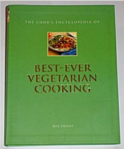 The Cook's Encyclopedia of Best-Ever Vegetarian Cooking 