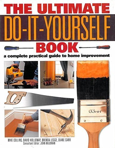 The Ultimate Do-It-Yourself Book
