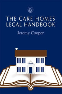The Care Homes Legal Handbook 