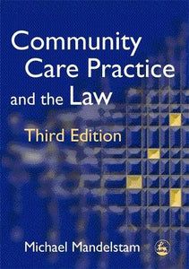 Community Care Practice and the Law 