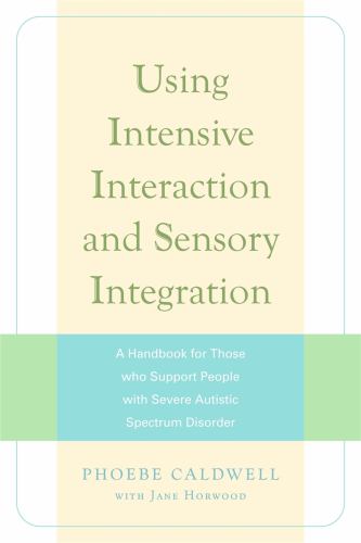 Using Intensive Interaction and Sensory Integration