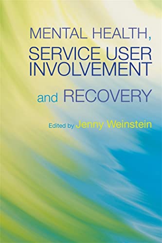 Mental Health, Service User Involvement and Recovery