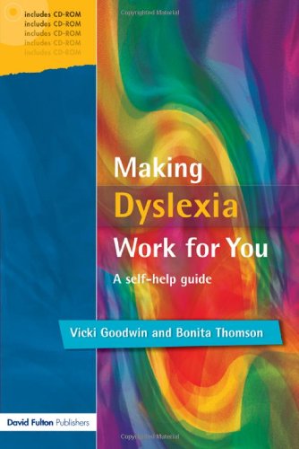 Making Dyslexia Work for You