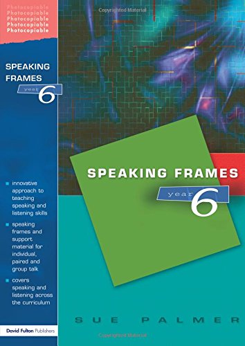 Speaking Frames -- Year 6
