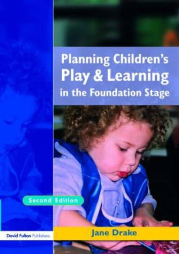 Planning Children's Play and Learning in the Foundation Stage