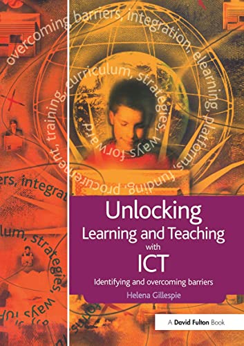 Unlocking Learning and Teaching with ICT