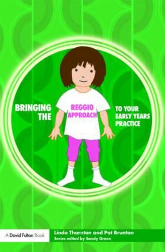 Bringing the Reggio Approach to your Early Years Practice