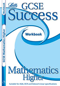 GCSE Success Workbook - MathsHigher (2011 Exams) 