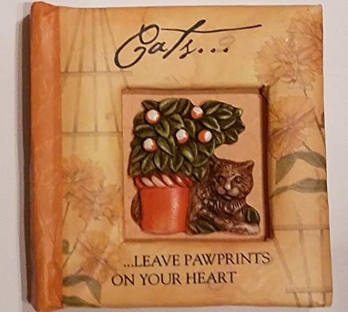 Cats ... leave pawprints on your heart