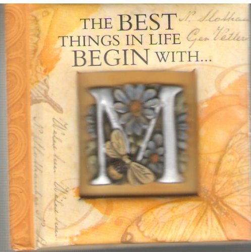 The Best Things In Life Begin With...M - A Little Book of Quotations