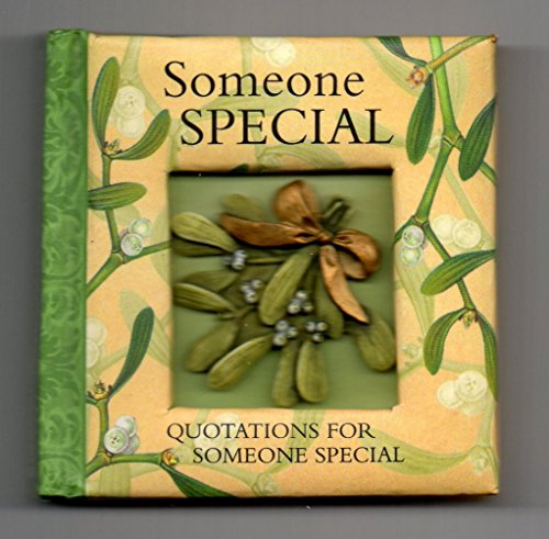 Someone Special - Quotations for Someone Special -