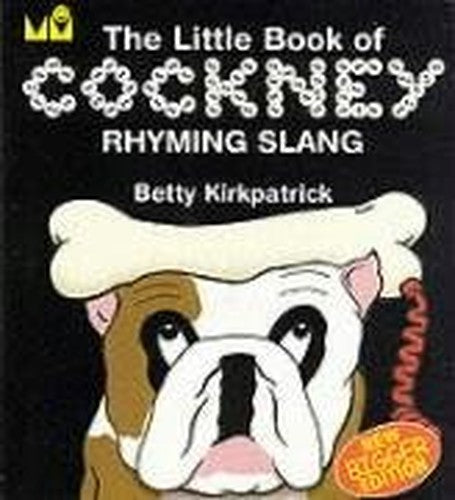 The Little Book of Cockney Rhyming Slang