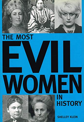The Most Evil Women in History