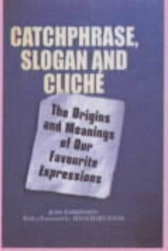 Catchphrase, Slogan and Cliche