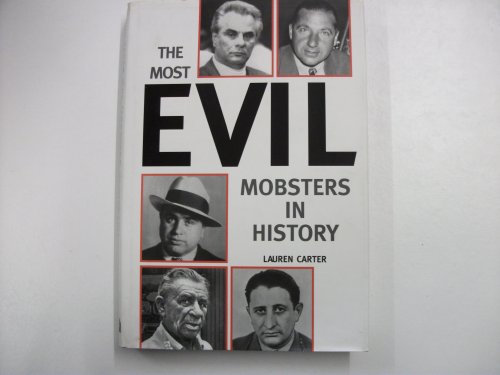 The Most Evil Mobsters in History