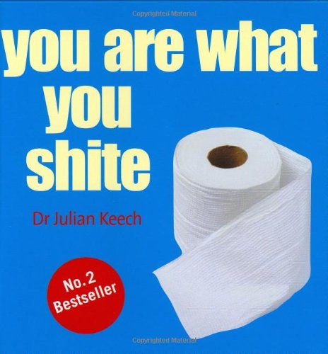 You Are What You Shite