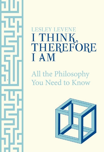 I Think, Therefore I Am