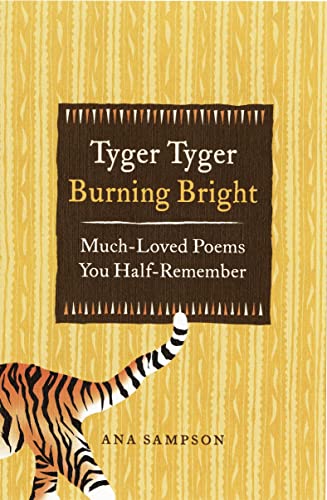 Tyger Tyger, Burning Bright