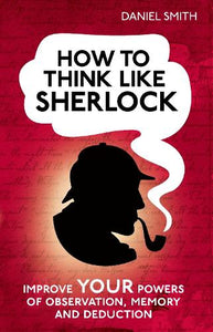 How to Think Like Sherlock 