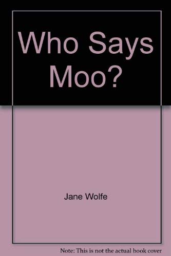 Who Says Moo?