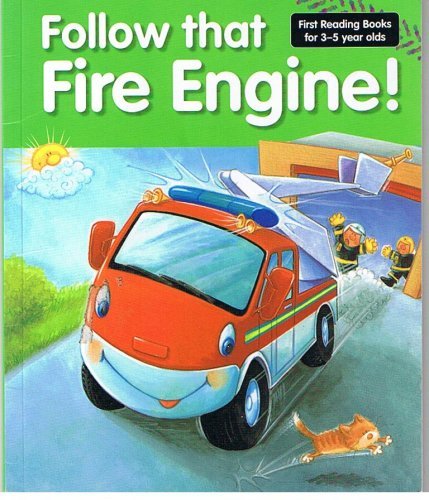 Follow That Fire Engine (First Reading Books for 3-5 year olds)