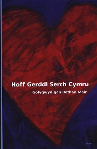 Hoff Gerddi Serch Cymru