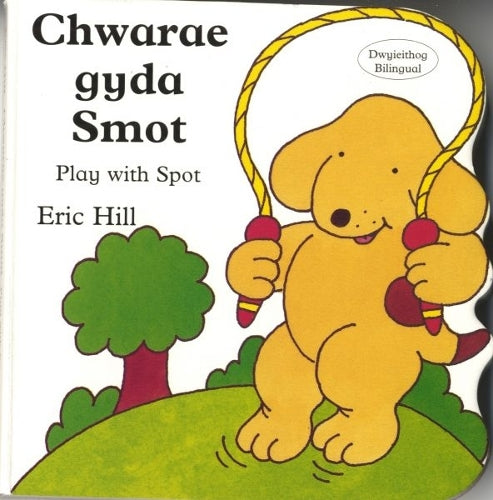 Llyfr Bwrdd Bach Smot: Chwarae gyda Smot / Play with Spot