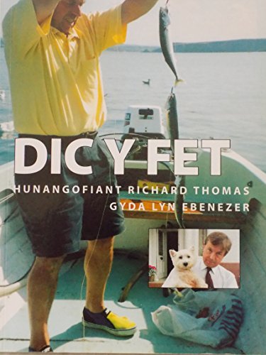 Dic y Fet - Hunangofiant Richard Thomas