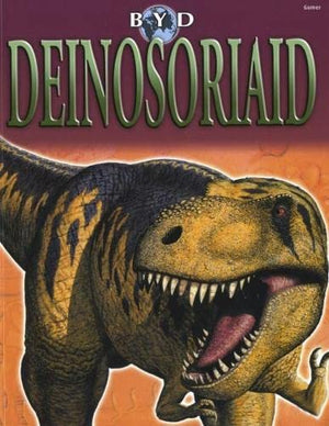 Byd Deinosoriaid
