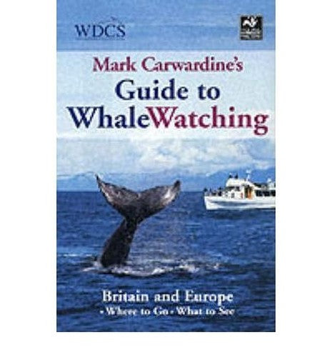 Mark Carwardine's Guide to Whale Watching