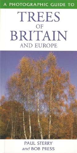 A PHOTOGRAPHIC GUIDE TO TREES OF BRITAIN AND EUROPE. (A PHOTOGRAPHIC GUIDE)
