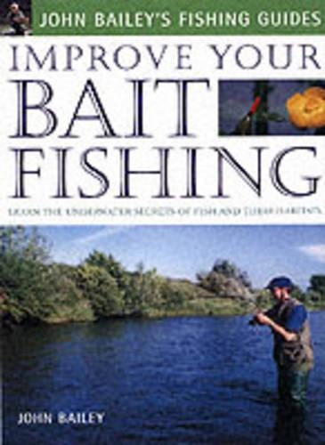 Improve Your Bait Fishing