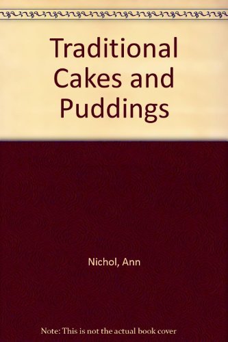 Traditional Cakes and Puddings