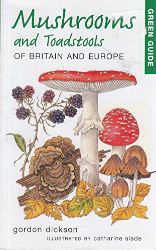 Mushrooms and Toadstools of Britain and Europe