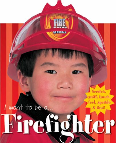 I Want to be a Fire Fighter (HB)